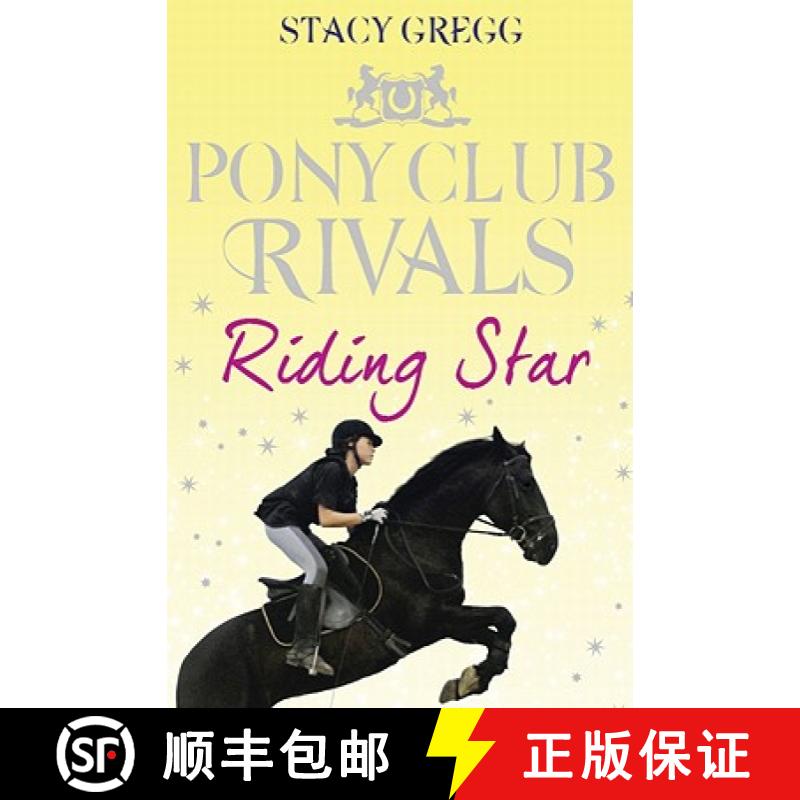 【3-4周达】Riding Star (Pony Club Rivals, Book 3) [9780007333455]