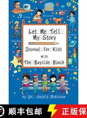 【3-4周达】Let Me Tell My Story: Journal For Kids with The Bayside Bunch [9798985322828]
