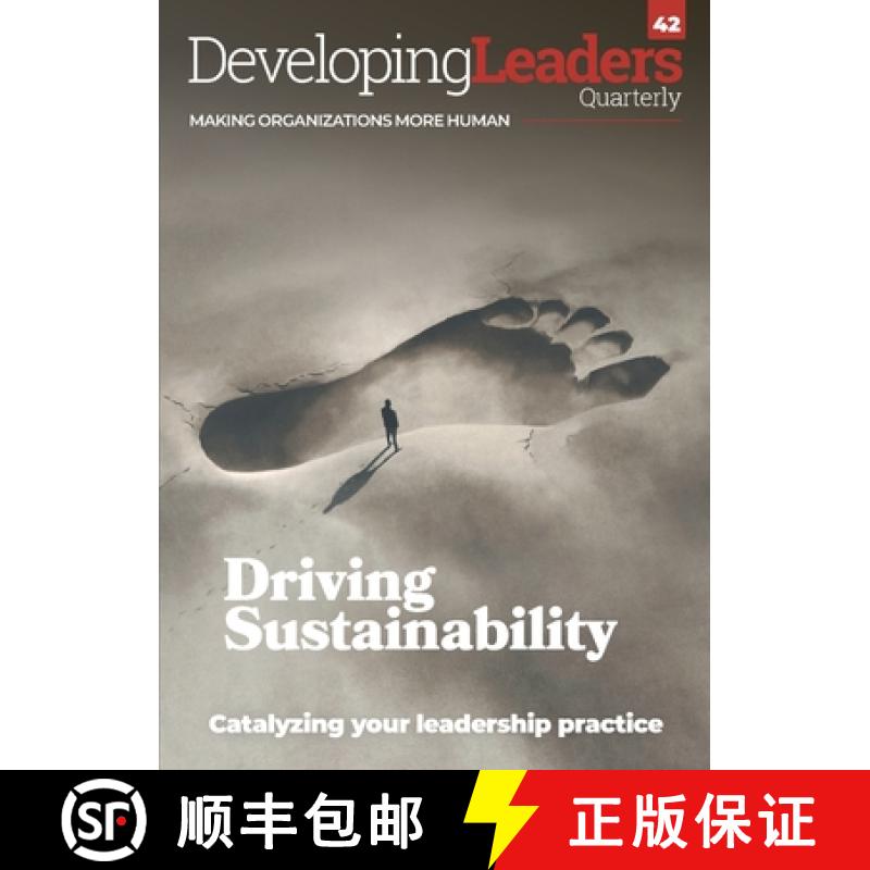 【2-3周达】Developing Leaders Quarterly - issue 42 - Driving Sustainability: Making Organizations Mor... [9781915529220]