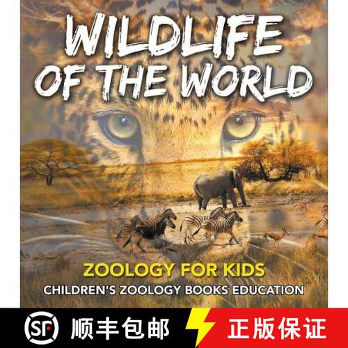 【3-4周达】Wildlife of the World: Zoology for Kids | Children's Zoology Books Education [9781682806135]
