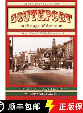 【3-4周达】Southport in the Age of the Tram [9781857943047]