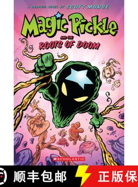 【3-4周达】Magic Pickle and the Roots of Doom: A Graphic Novel [9781338188042]