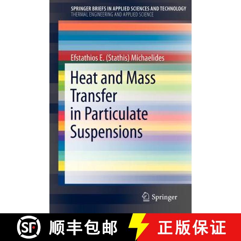 【3-4周达】Heat and Mass Transfer in Particulate Suspensions [9781461458531]