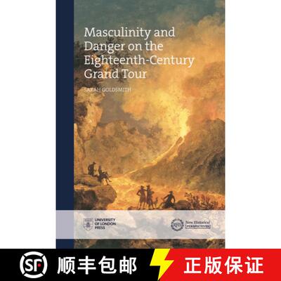 【3-4周达】精装 Masculinity and Danger on the Eighteenth-Century Grand Tour [9781912702213]