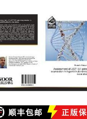 预订 Assessment of UGT1A1 gene expression in hyperbilirubinemic neonates [9783330858855]
