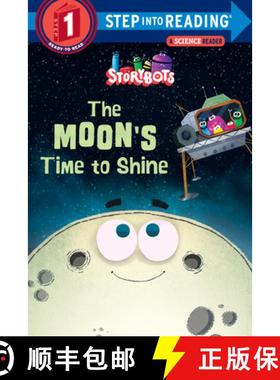【3-4周达】The Moon's Time to Shine (Storybots) [9780525646105]