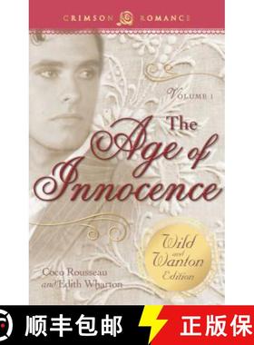 【3-4周达】Age of Innocence: The Wild and Wanton Edition Volume 1: The Wild and Wanton Edition, Volume 1 [9781440574900]