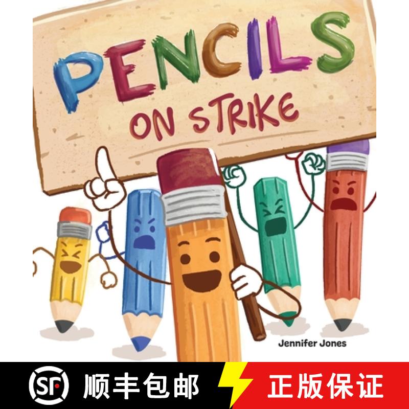 【3-4周达】Pencils on Strike: A Funny, Rhyming, Read Aloud Kid's Book For Preschool, Kindergarten, 1s... [9781637312766]