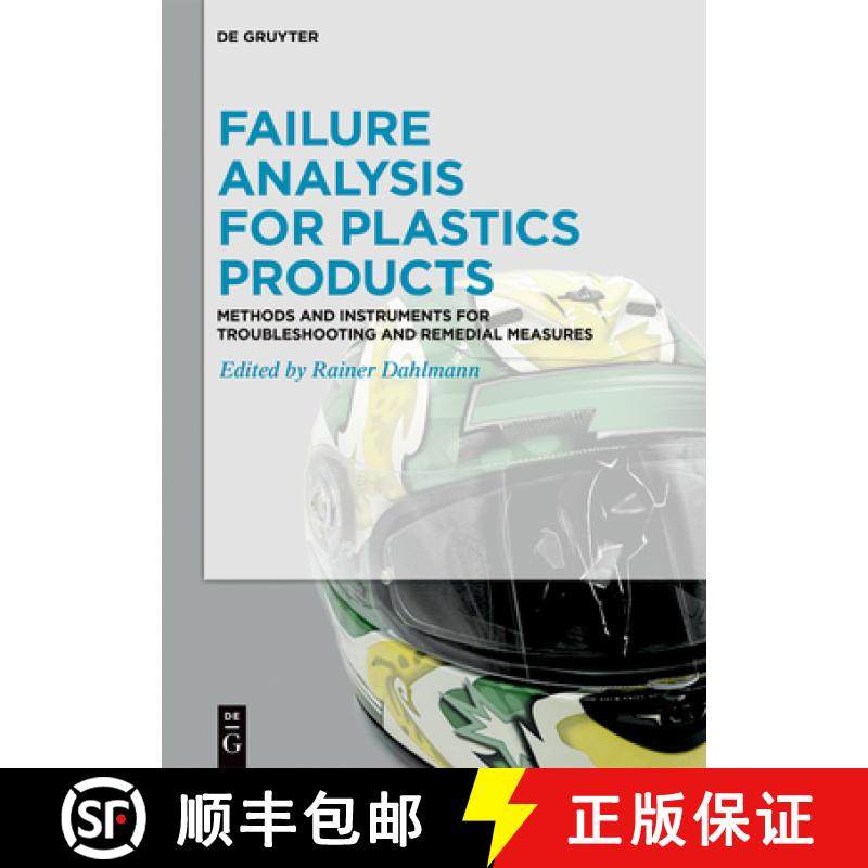 预订 Failure Analysis for Plastics Products: Methods and Instruments for Troubleshooting and Remedial... [9783110785623]