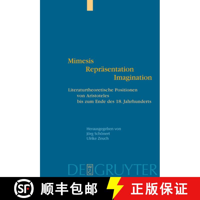 预订 Mimesis - Repräsentation - Imagination: Literaturtheoretische Positionen Von Aristoteles Bis Zu... [9783110177589]