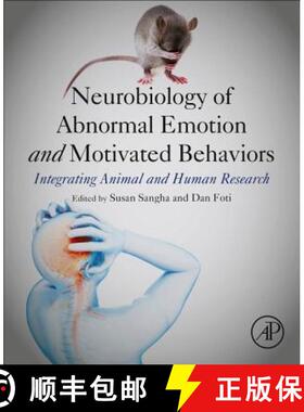 【3-4周达】Neurobiology of Abnormal Emotion and Motivated Behaviors : Integrating Animal and Human Re... [9780128136935]