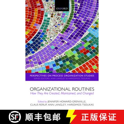 【3-4周达】Organizational Routines: How They Are Created, Maintained, and Changed [9780198804413]