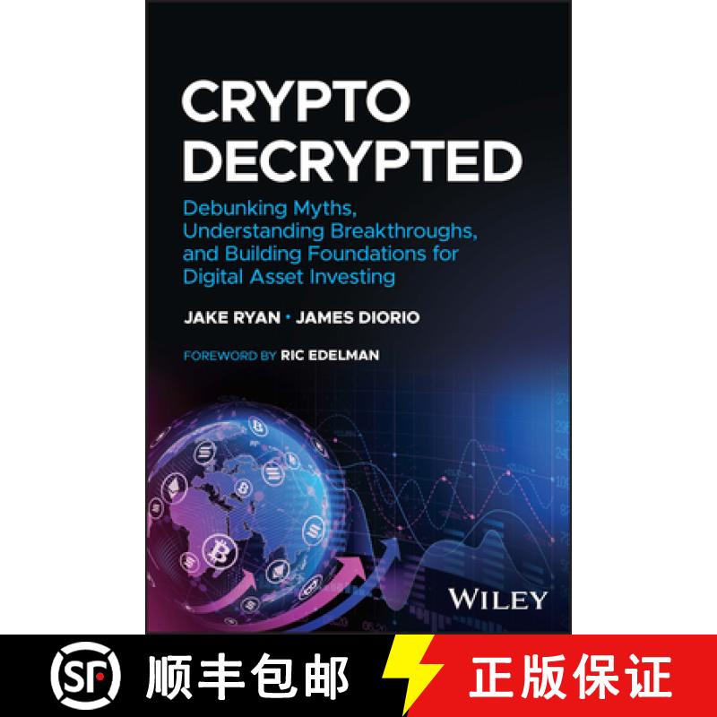 【4周达】Crypto: Decrypted - Debunking Myths, Understanding Breakthroughs, and Building Foundations f... [9781394178520]