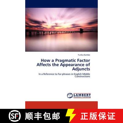 预订 How a Pragmatic Factor Affects the Appearance of Adjuncts [9783848495207]
