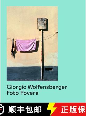 【3-4周达】Giorgio Wolfensberger: Foto Povera [9783906803791]