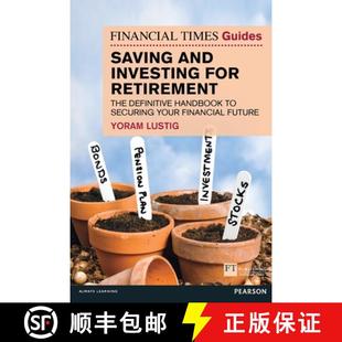 【3-4周达】Financial Times Guide to Saving and Investing for Retirement, The: The definitive handbook... [9781292129297]