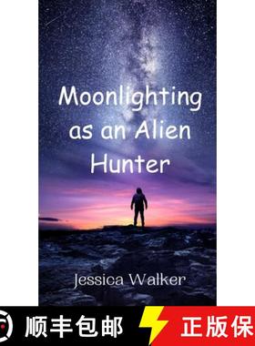 预订 Moonlighting as an Alien Hunter [9789908015248]