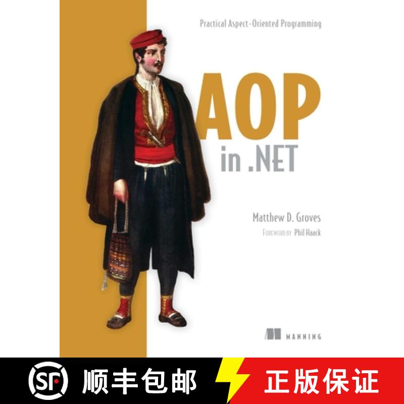 【3-4周达】AOP in .Net: Practical Aspect-Oriented Programming [9781617291142]