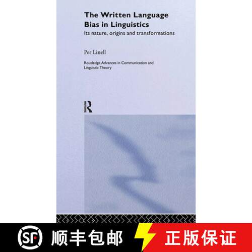 【3-4周达】精装 The Written Language Bias in Linguistics: Its Nature, Origins and Transformations [9780415349925]