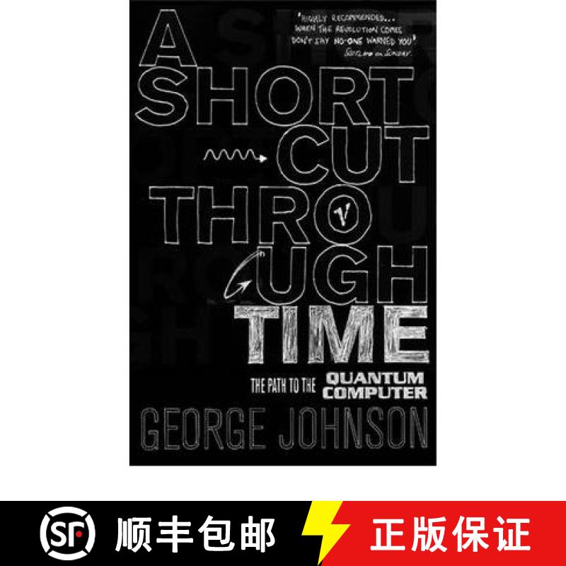 【3-4周达】A Shortcut Through Time : The Path to A Quantum Computer [9780099452171]