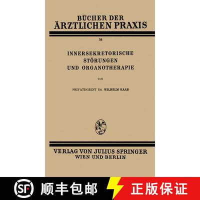 【3-4周达】Innersekretorische Stoerungen Und Organotherapie [9783709196991]
