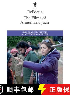 【3-4周达】Refocus: The Films of Annemarie Jacir [9781474480925]