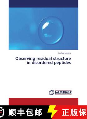 预订 Observing Residual Structure in Disordered Peptides [9783659545764]