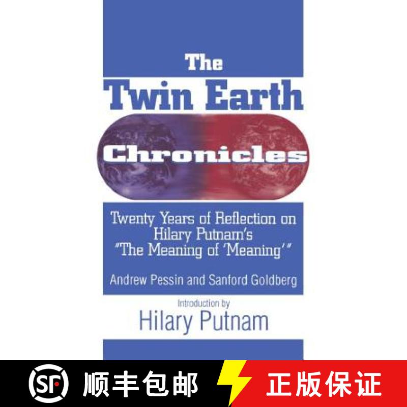 【3-4周达】Twin Earth Chronicles: Twenty Years of Reflection on Hilary Putnam's the Meaning of Meanin... [9781563248740]