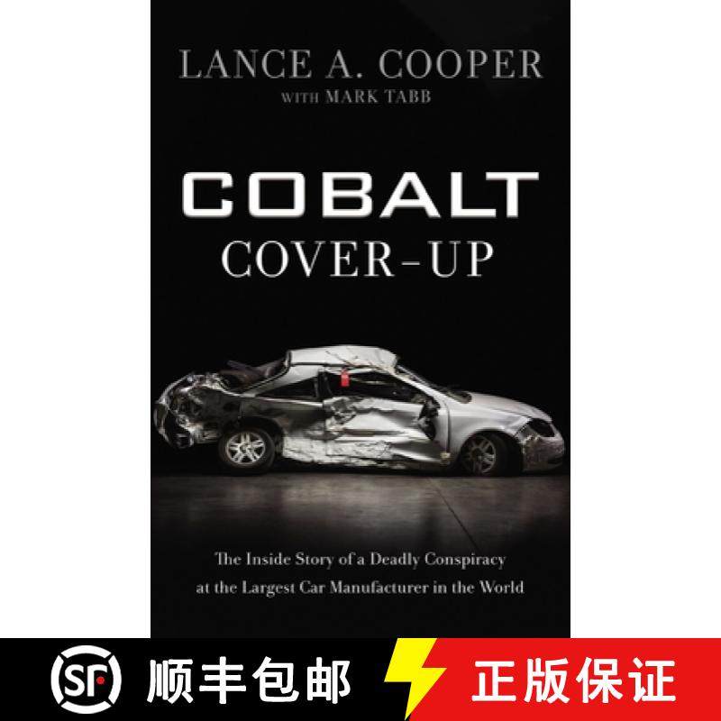【3-4周达】Cobalt Cover-Up: The Inside Story of a Deadly Conspiracy at the Largest Car Manufacturer i... [9780310356264]