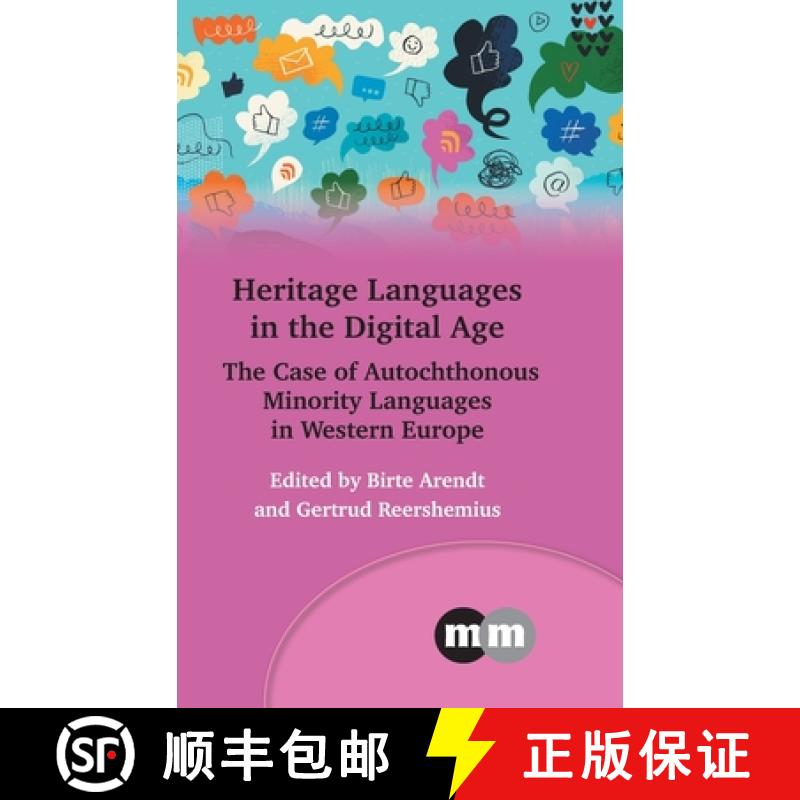 【3-4周达】Heritage Languages in the Digital Age : The Case of Autochthonous Minority Languages in We... [9781800414228]