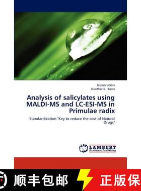 预订 Analysis of Salicylates Using Maldi-MS and LC-Esi-MS in Primulae Radix [9783659316272]