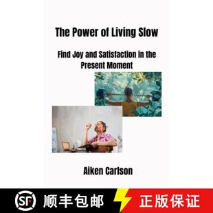 Present Power Slow Living 预订 Joy the Moment Satisfaction and 9798330361212 Find The