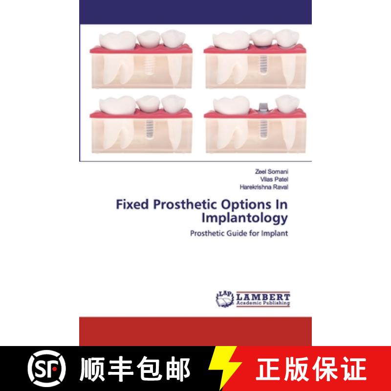 【2-3周达】Fixed Prosthetic Options In Implantology [9786202530118]