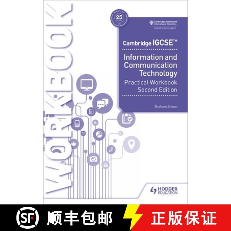 Cambridge IGCSE Information and Communication Technology Practical Workbook Second Edition: Hodder Ed... [9781398318519]