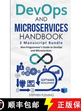 预订 DevOps And Microservices Handbook: Non-Programmer's Guide to DevOps and Microservices [9781643701530]