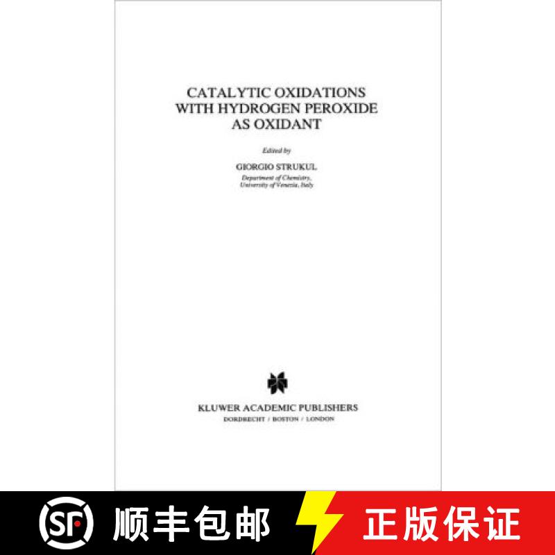 【3-4周达】Catalytic Oxidations with Hydrogen Peroxide as Oxidant [9789048141630]