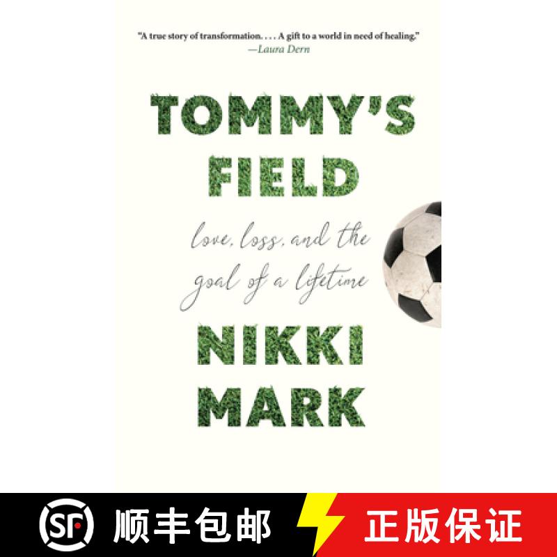 【3-4周达】Tommy's Field: Love, Loss, and the Goal of a Lifetime [9781454951049]