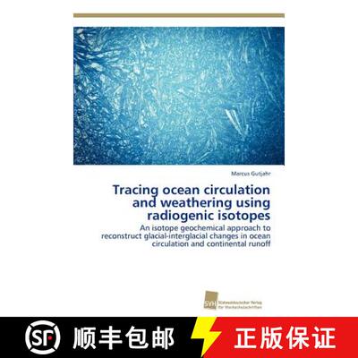 【3-4周达】Tracing ocean circulation and weathering using radiogenic isotopes [9783838133515]