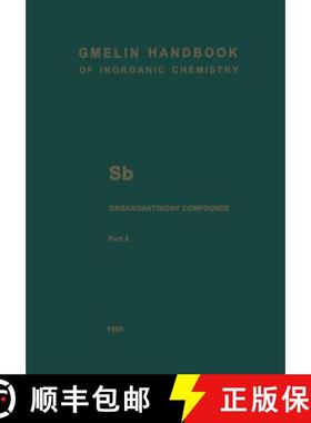 【3-4周达】Sb Organoantimony Compounds: Part 5: Compounds of Pentavalent Antimony with Three, Two and... [9783662063149]