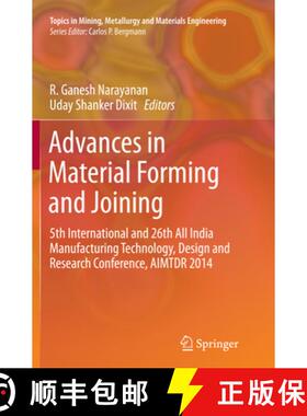 【3-4周达】Advances in Material Forming and Joining: 5th International and 26th All India Manufacturi... [9788132234227]