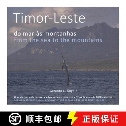 【3-4周达】精装 Timor-Leste: From the Sea to the Mountains / Do Mar às Montanhas [9789895406708]