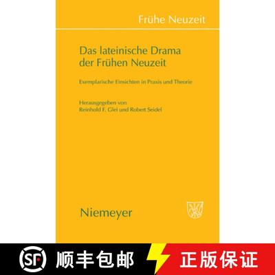 【3-4周达】Das Lateinische Drama Der Fruhen Neuzeit: Exemplarische Einsichten in PRAXIS Und Theorie [9783484366299]