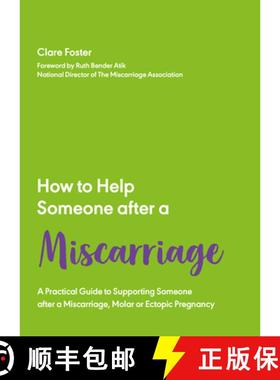 【3-4周达】How to Help Someone After a Miscarriage : A Practical Handbook [9781837962549]