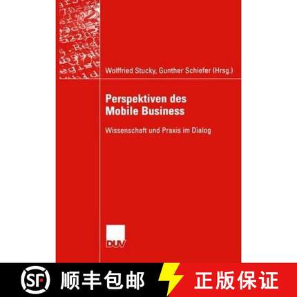 【3-4周达】Perspektiven des Mobile Business : Wissenschaft und Praxis im Dialog [9783835000810]