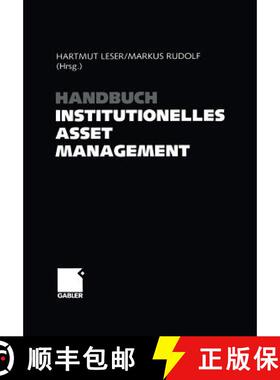 【3-4周达】Handbuch Institutionelles Asset Management [9783663015529]