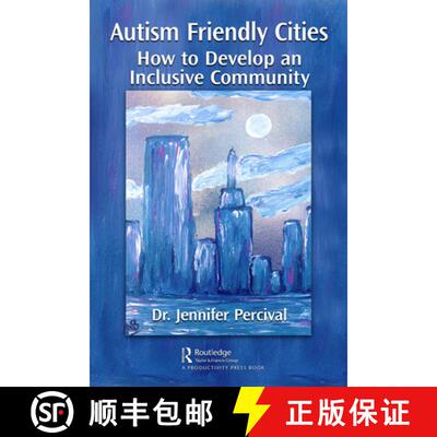 【3-4周达】Autism Friendly Cities: How to Develop an Inclusive Community [9781032028224]