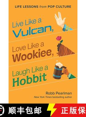 【3-4周达】Live Like a Vulcan, Love Like a Wookiee, Laugh Like a Hobbit: Life Lessons from Pop Culture [9781953295828]