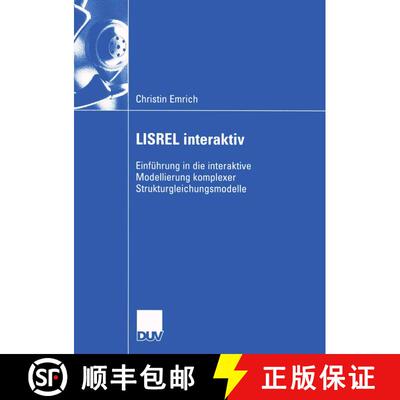 【3-4周达】LISREL interaktiv : Einführung in die interaktive Modellierung komplexer Strukturgleichun... [9783824408153]