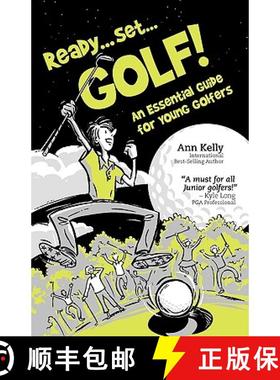 【3-4周达】Ready . . . Set . . . GOLF!: An Essential Guide for Young Golfers [9780968628911]