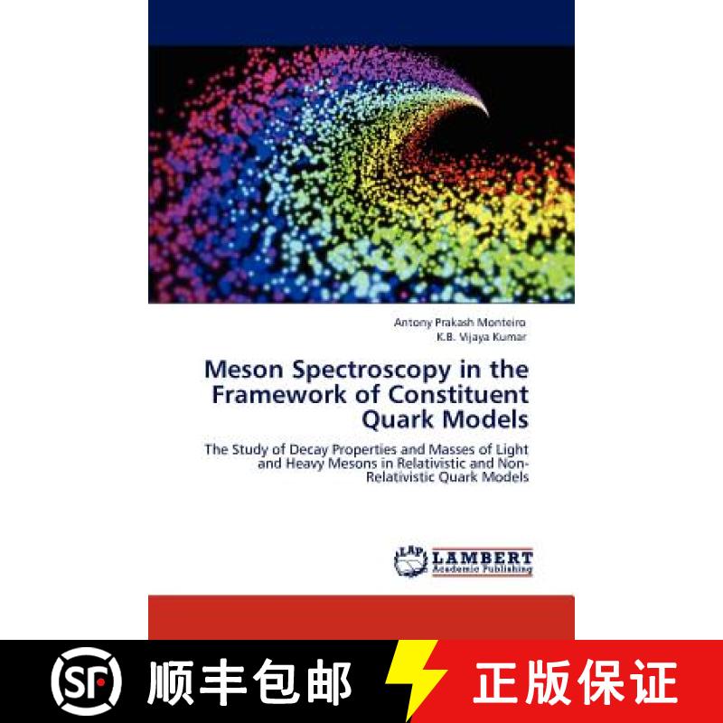 预订 Meson Spectroscopy in the Framework of Constituent Quark Models [9783847320012]